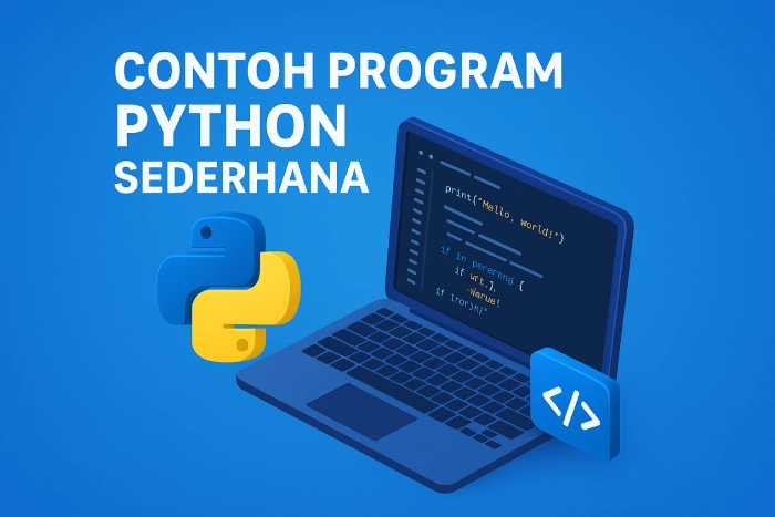 Contoh Program Python Sederhana: Memahami Struktur dan Syntax Dasarnya