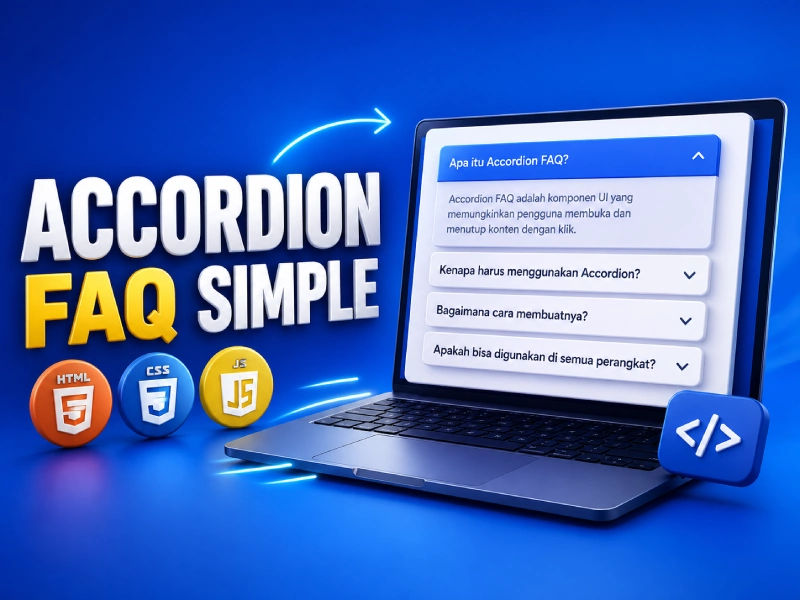 Cara Membuat Accordion FAQ Simple dengan HTML, CSS & JS