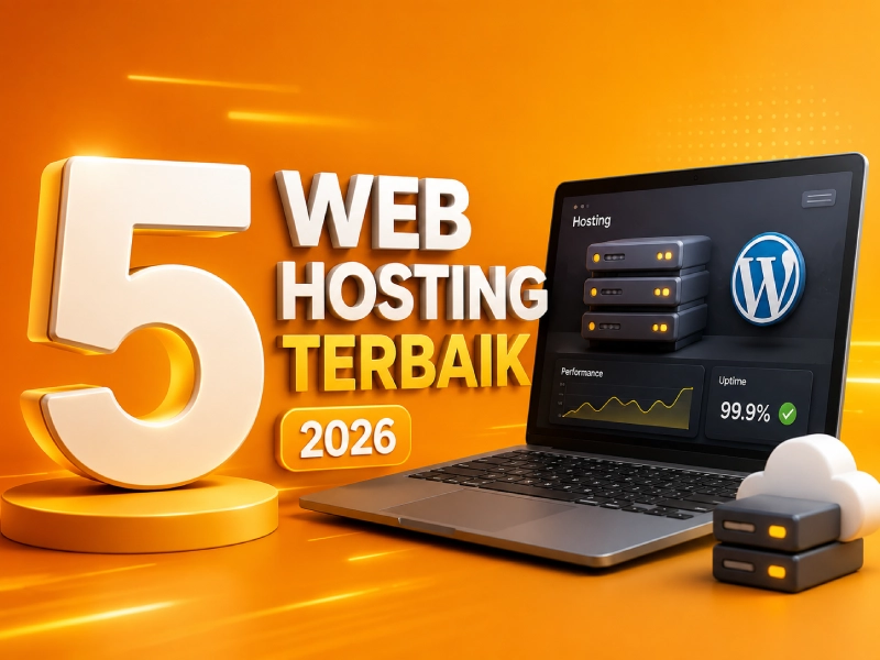 5 Web Hosting Terbaik 2026 untuk WordPress dan Pemula